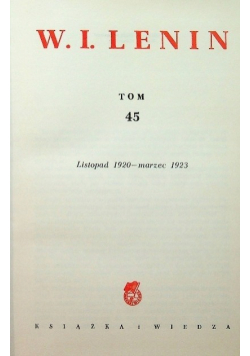 Lenin Dzieła wszystkie Tom 45