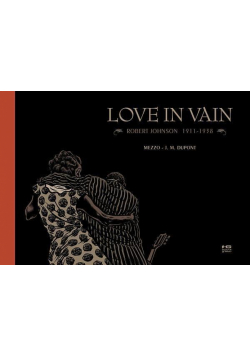Love in Vain. Robert Johnson 19111938