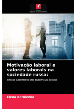 Motivação laboral e valores laborais na sociedade russa