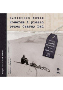 Rowerem i pieszo przez Czarny Ląd. Audiobook