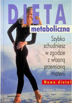 Dieta metaboliczna Szybko schudniesz w zgodzie z własną przemianą materii