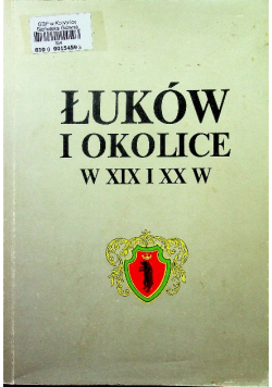 Łuków i okolice w XIX i XX w