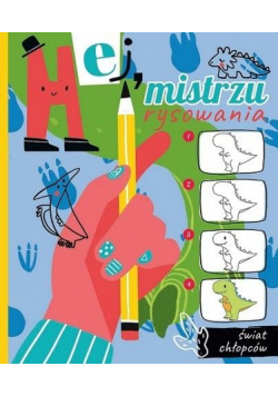 Hej, mistrzu rysowania! Świat chłopców