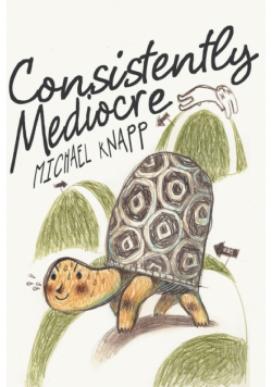 Consistently Mediocre