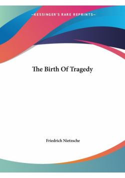 The Birth Of Tragedy