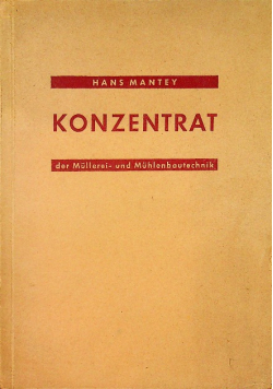 Konzentrat der Mullerei und Muhlenbautechnik