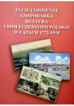 Życie codzienne gospodarka kultura