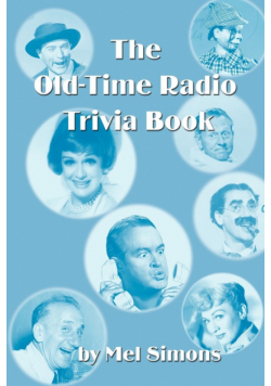 The Old-Time Radio Trivia Book