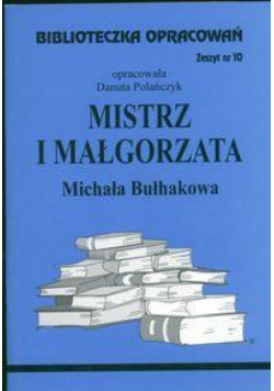 Biblioteczka opracowań nr 010 Mistrz i Małgorzata