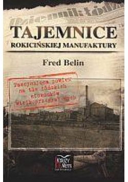 Tajemnice Rokicińskiej Manufaktury