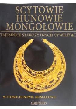 Scytowie Hunowie Mongołowie Tom 37