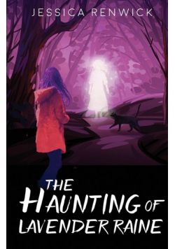 The Haunting of Lavender Raine