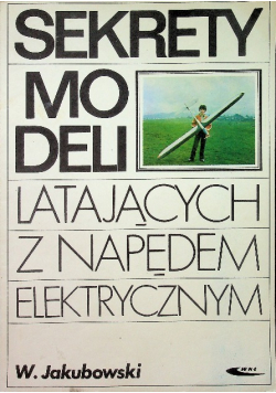 Sekrety modeli latających z napędem elektrycznym