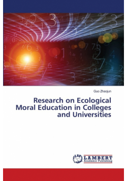 Research on Ecological Moral Education in Colleges and Universities