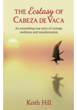 The Ecstasy of Cabeza de Vaca