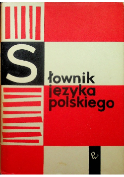 Słownik języka polskiego Tom 11