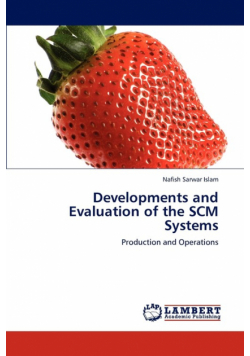 Developments and Evaluation of the SCM Systems