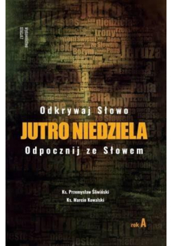 Jutro Niedziela Rok A