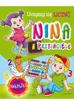 Nina i przyjaciele. Uczymy się liczyć
