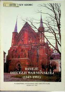 Dzieje diecezji warmińskiej 1243 1991