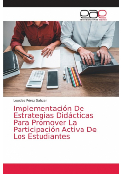 Implementación De Estrategias Didácticas Para Promover La Participación Activa De Los Estudiantes