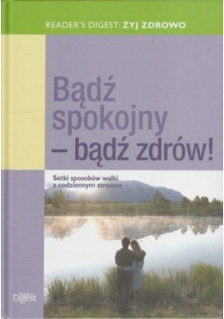 Bądź spokojny - bądź zdrów
