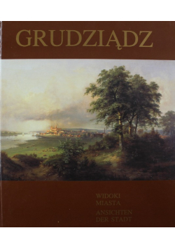 Grudziądz Widoki Miasta