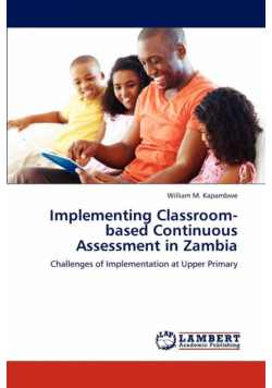 Implementing Classroom-based Continuous Assessment in Zambia