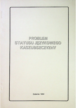 Problem statusu językowego Kaszubszczyzny