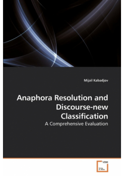 Anaphora Resolution and Discourse-new Classification