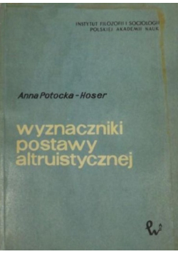 Wyznaczniki postawy altruistycznej
