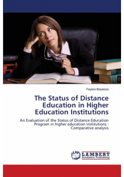 The Status of Distance Education in Higher Education Institutions
