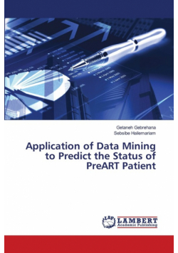 Application of Data Mining to Predict the Status of PreART Patient