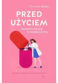 Przed użyciem skonsultuj się z farmaceutą.