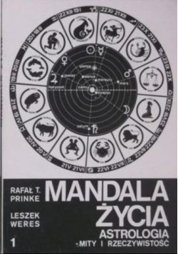 Mandala życia Astrologia mity i rzeczywistość  tom 1