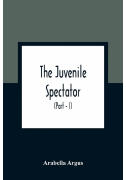 The Juvenile Spectator