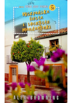 Hiszpańska fiesta i soczyste mandarynki