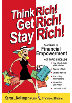 Think Rich! Get Rich! Stay Rich!