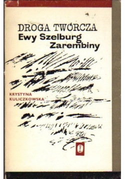 Droga twórcza Ewy Szelburg  Zarembiny