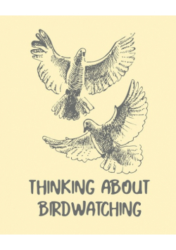 Thinking About Birdwatching