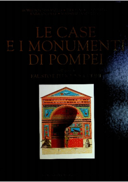Le case e i monumenti di Pompei