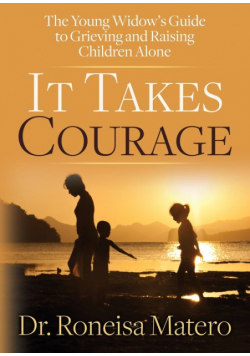 It Takes Courage