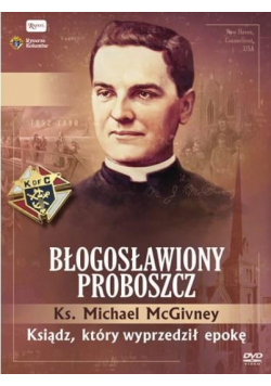 Ks. McGivney, błogosławiony... DVD + książeczka