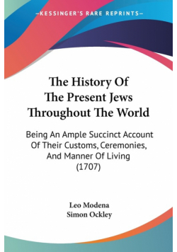 The History Of The Present Jews Throughout The World