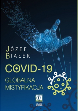 COVID 19 Globalna mistyfikacja
