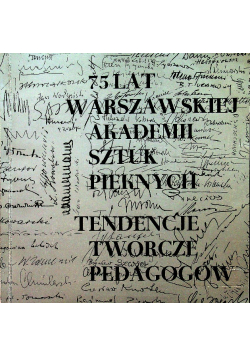 75 lat warszawskiej Akademii Sztuk Pięknych