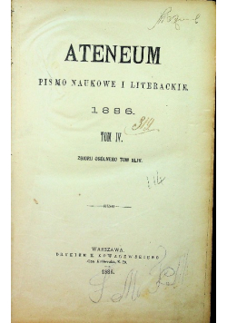 Ateneum Pismo naukowe i literackie tom IV 1886 r