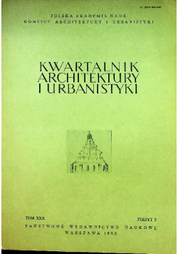 Kwartalnik Architektury i Urbanistyki Tom XXX Zeszyt 3