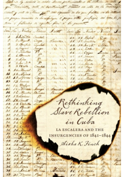 Rethinking Slave Rebellion in Cuba