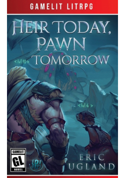Heir Today, Pawn Tomorrow
